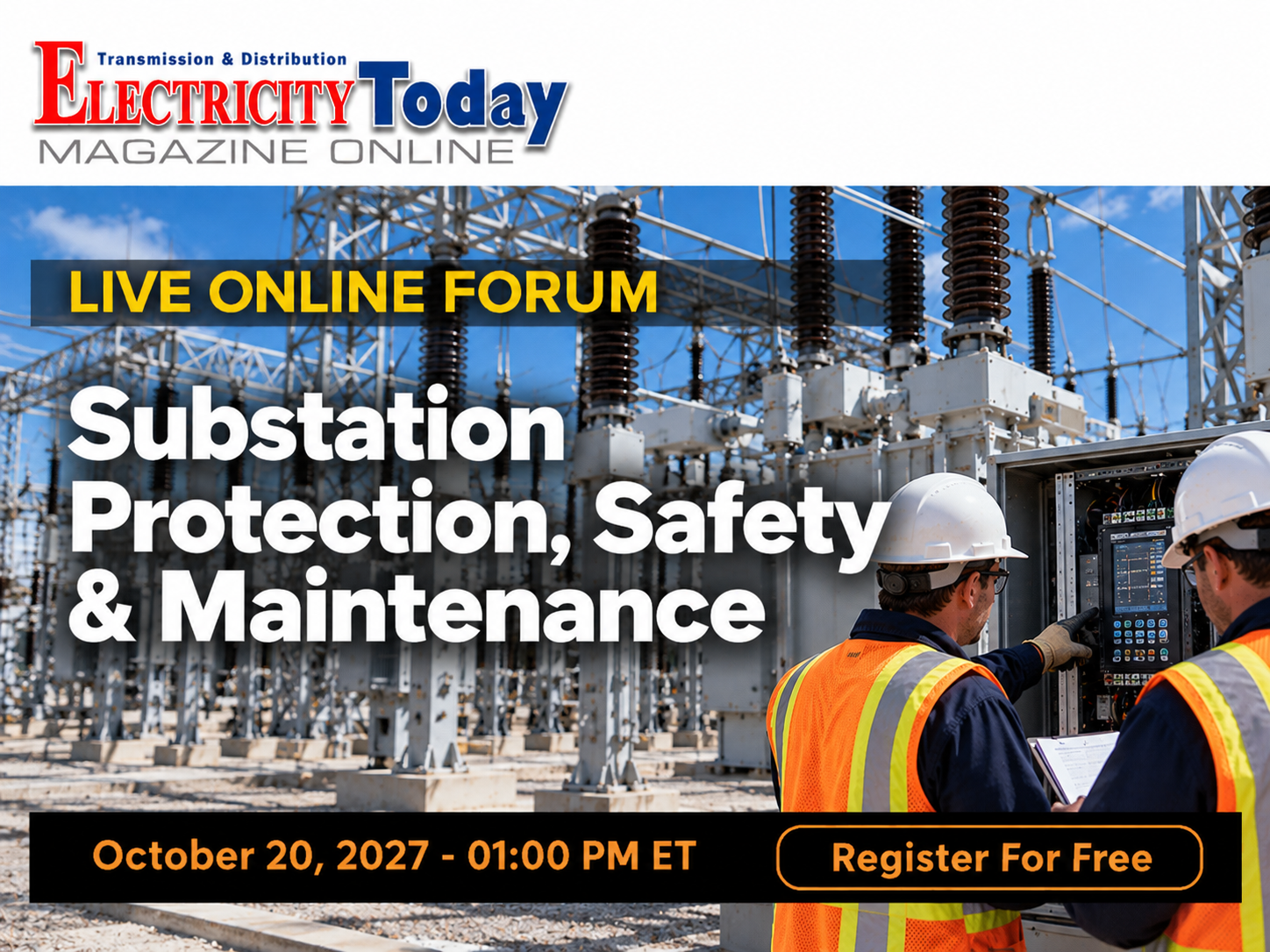 Substation Protection, Safety & Maintenance - Live Online Forum
